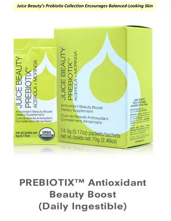 juice beauty s prebiotix collection encourages