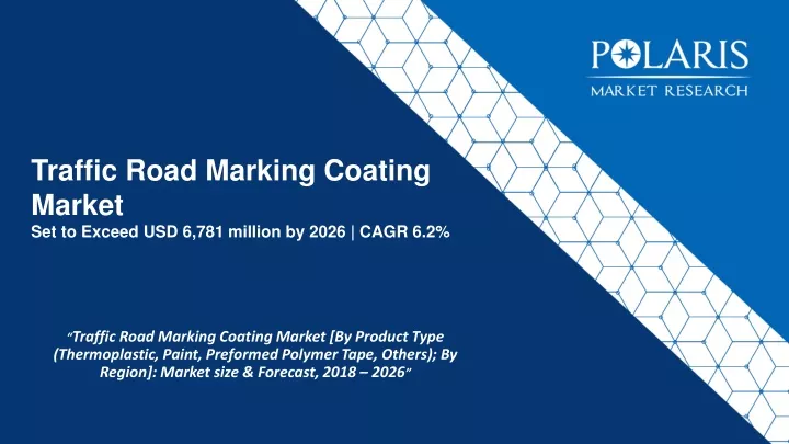 traffic road marking coating market set to exceed usd 6 781 million by 2026 cagr 6 2