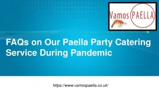 FAQs on Our Paella Party Catering Service During Pandemic