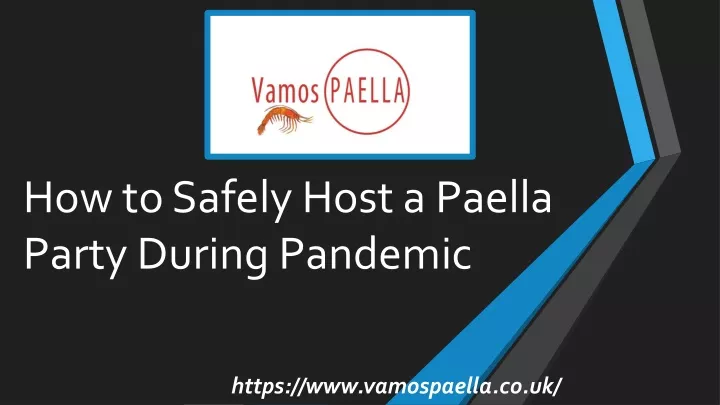 how to safely host a paella party during pandemic