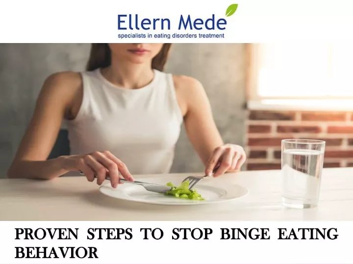 proven steps to stop binge eating behavior