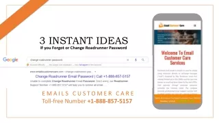 3 instant ideas if you forgot or change