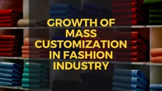 Growth of Mass Customization
