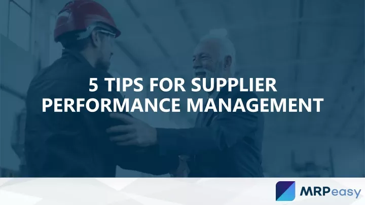 5 tips for supplier performance management