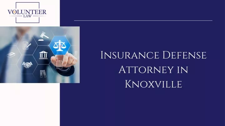 insurance defense attorney in knoxville