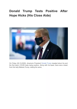 Donald Trump Tests Positive After Hope Hicks