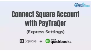 Connect Square account with PayTraQer - Express Settings
