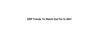 erp trends to watch out for in 2021
