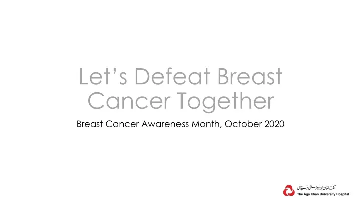 let s defeat breast cancer together