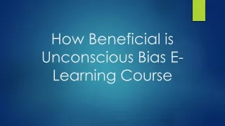How Beneficial is Unconscious Bias E-Learning Course