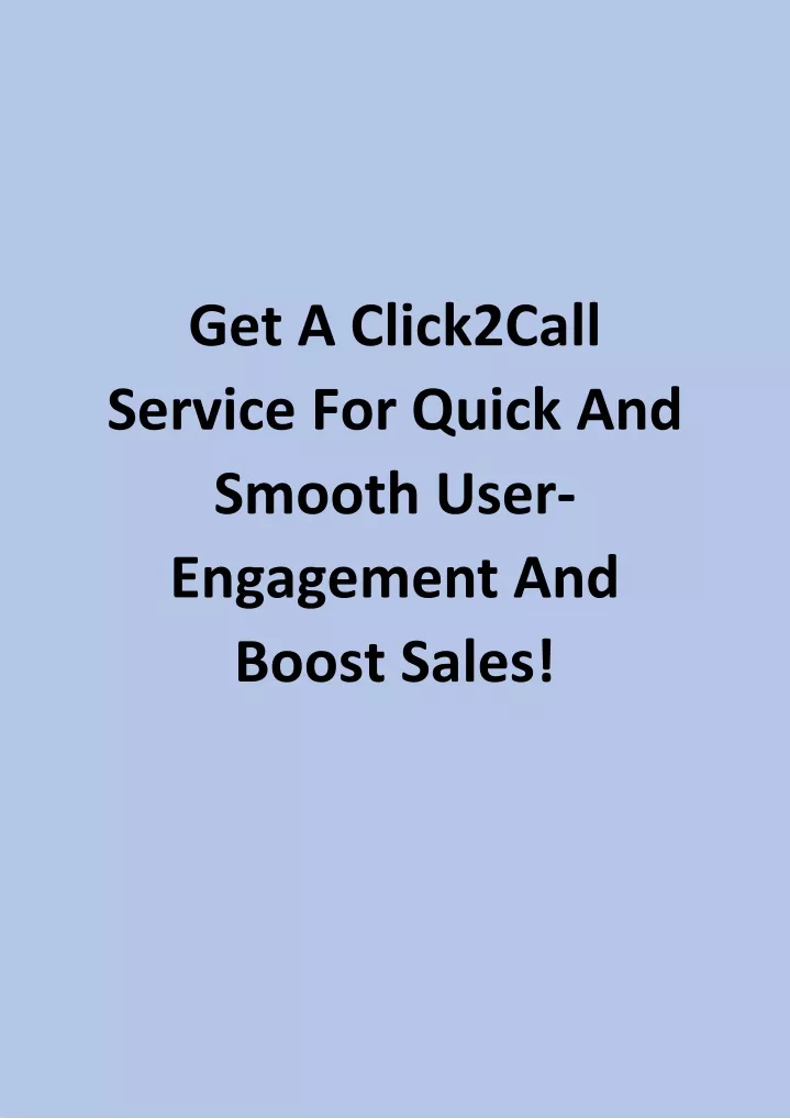 get a click2call service for quick and smooth