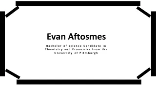 Evan Aftosmes - Possesses Exceptional Organizational Skills