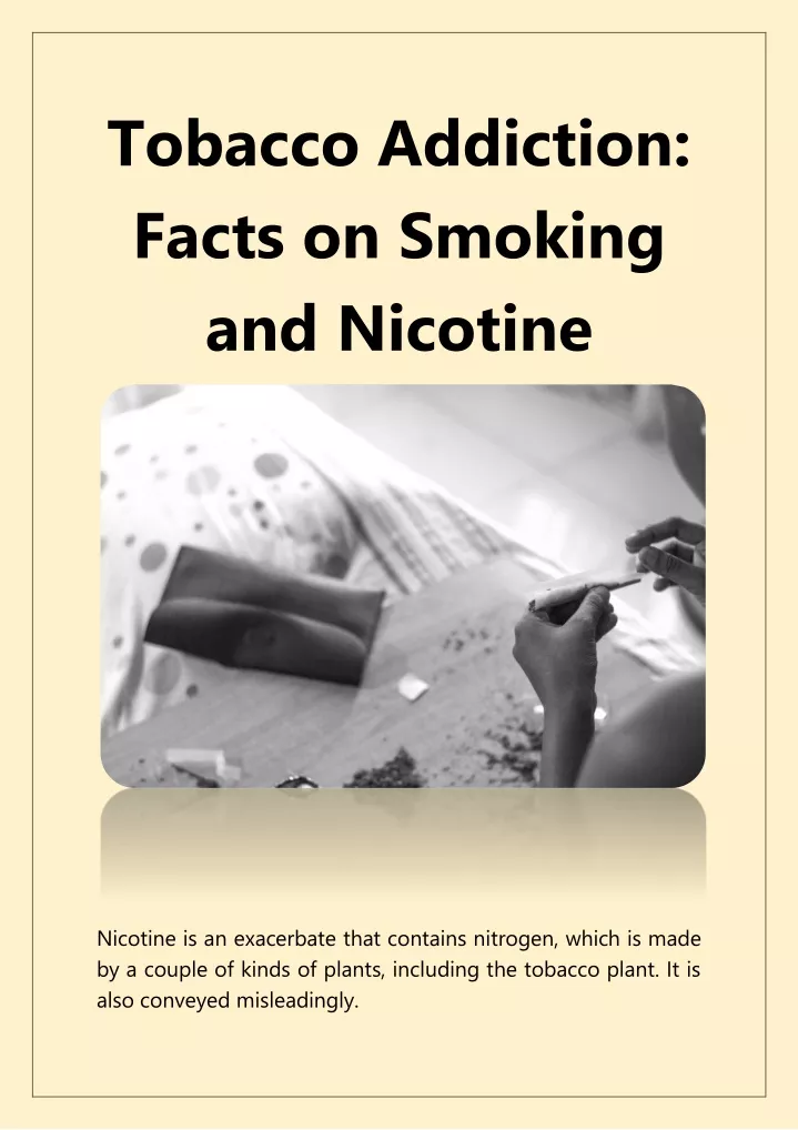 tobacco addiction facts on smoking and nicotine