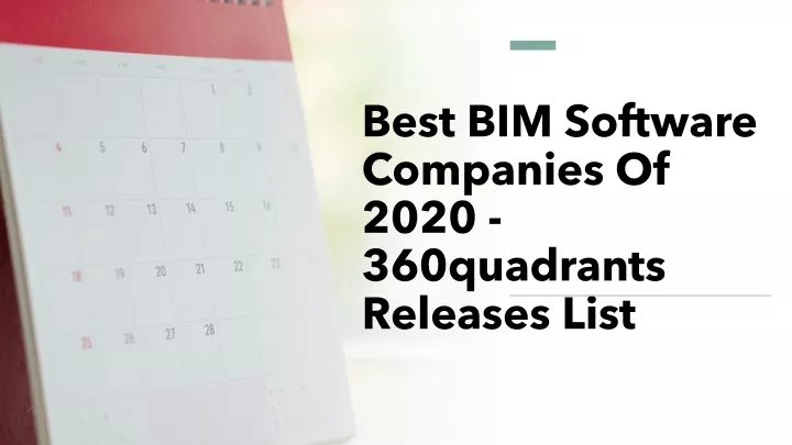 best bim software companies of 2020 360quadrants releases list