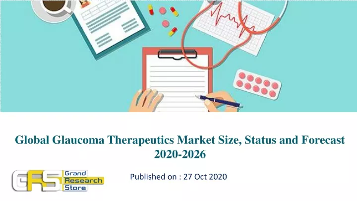 global glaucoma therapeutics market size status