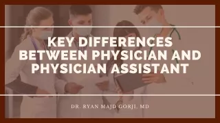 Key Differences between Physician and Physician Assistant
