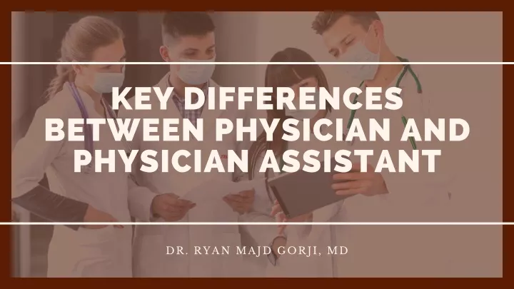 key differences between physician and physician