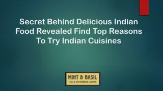 Secret Behind Delicious Indian Food Revealed Find Top Reasons To Try Indian Cuisines