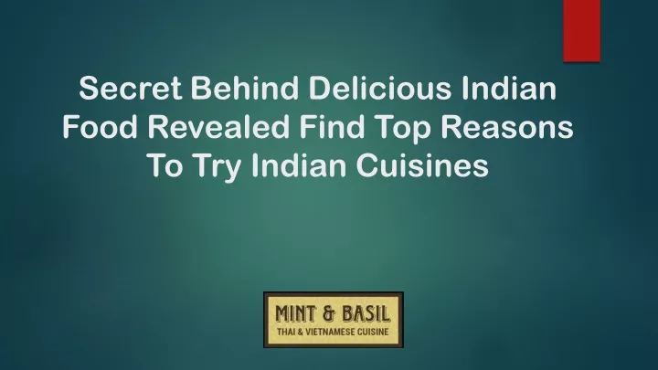 secret behind delicious indian food revealed find top reasons to try indian cuisines