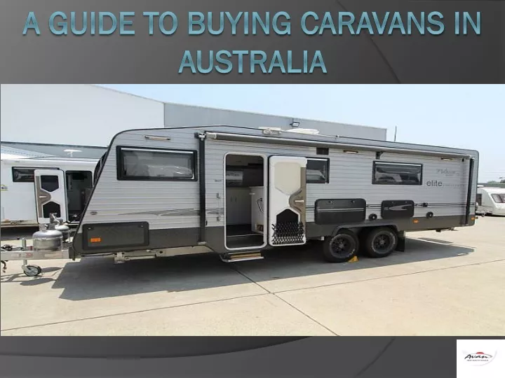 a guide to buying caravans in australia