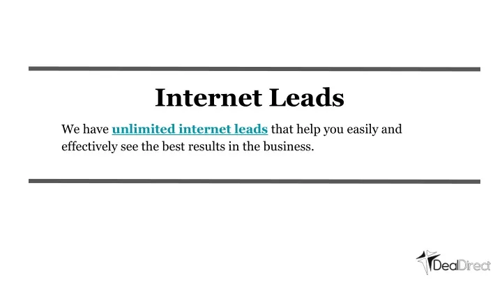 internet leads we have unlimited internet leads