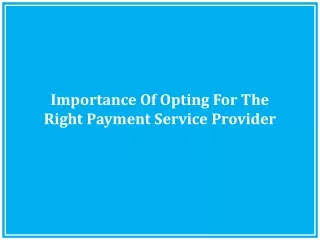 importance of opting for the right payment