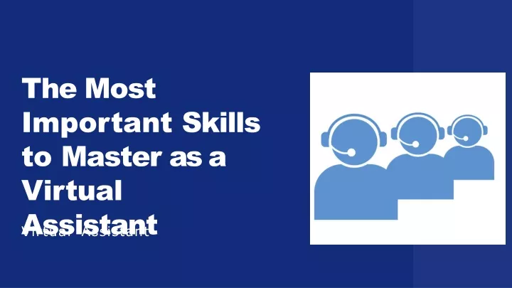 the most important skills to master as a virtual