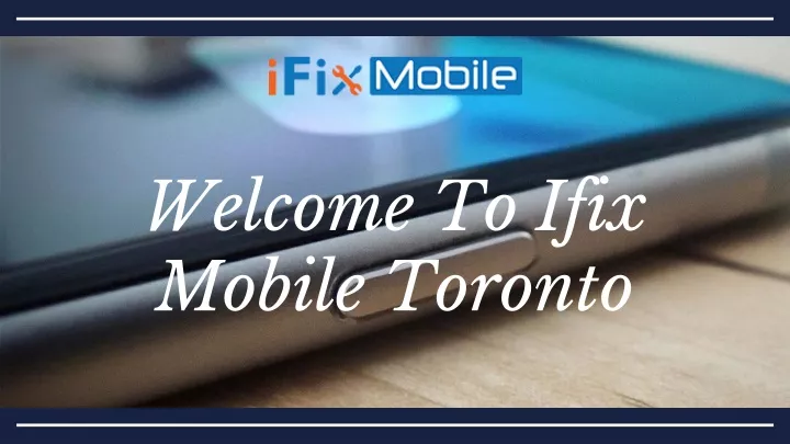 welcome to ifix mobile toronto