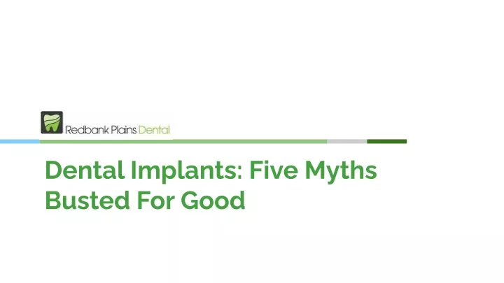 dental implants five myths busted for good
