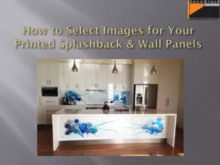 Select Best Images for Printed Splashback & Wall Panels