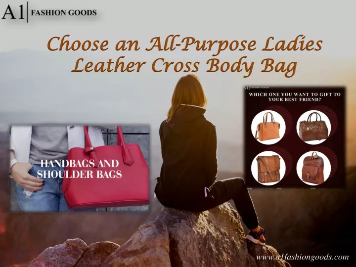 choose an all purpose ladies leather cross body