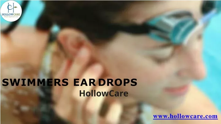 swimmers ear drops hollowcare www hollowcare com