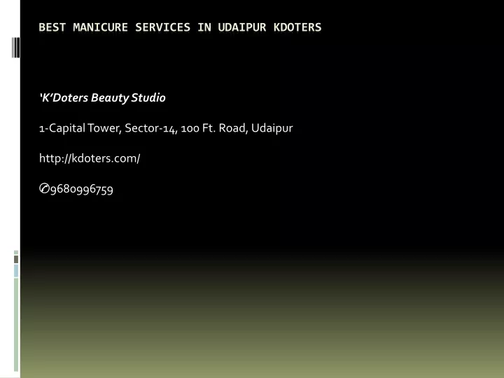 k doters beauty studio 1 capital tower sector 14 100 ft road udaipur http kdoters com 9680996759