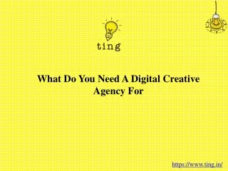 what do you need a digital creative agency for
