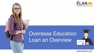 Overseas Education Loan an Overview