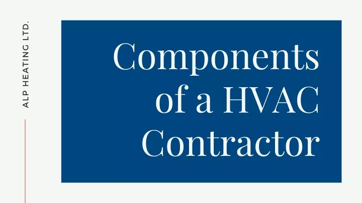 components of a hvac contractor