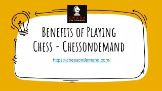 Benefits of Playing Chess - Chessondemand