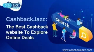 CashbackJazz:  The Best Cashback website To Explore Online Deals