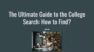 The Ultimate Guide to the College Search: How to Find?