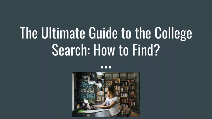 the ultimate guide to the college search