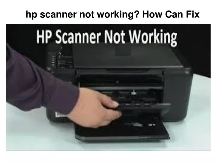 hp scanner not working how can fix