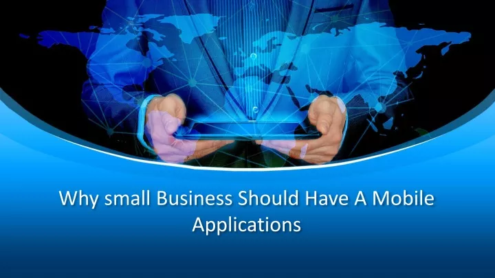 why small business should have a mobile applications