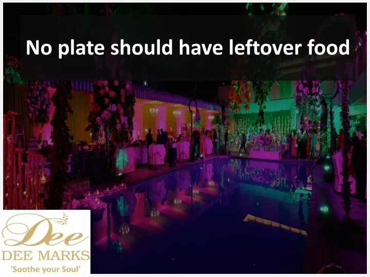 no plate should have leftover food