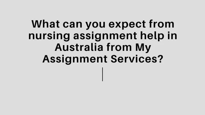 what can you expect from nursing assignment help