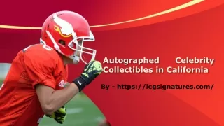 Autographed Celebrity Collectibles in California