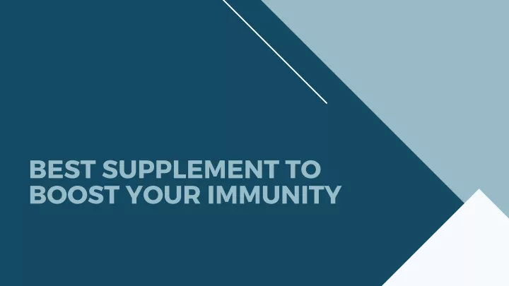 best supplement to boost your immunity