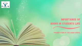 Importance Of Books In Students Life -The Asian School