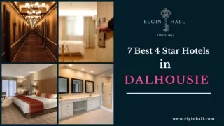 7 Best 4 Star hotels to have a comfortable stay in dalhousie