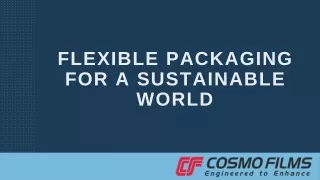 flexible packaging for a sustainable world
