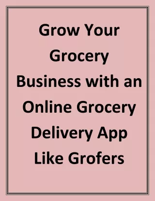 Grow Your Grocery Business with an Online Grocery Delivery App Like Grofers
